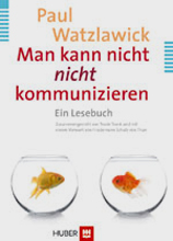 Man kann nicht nicht kommunizieren